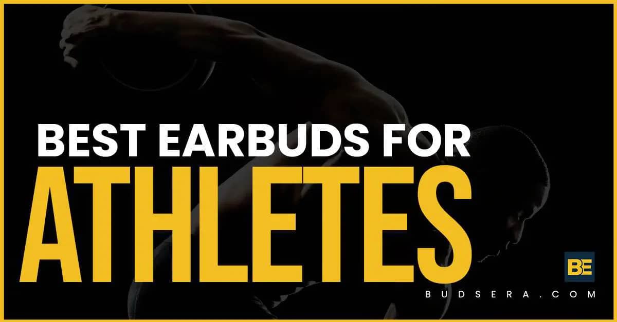 Best Wireless Earbuds For Athletes