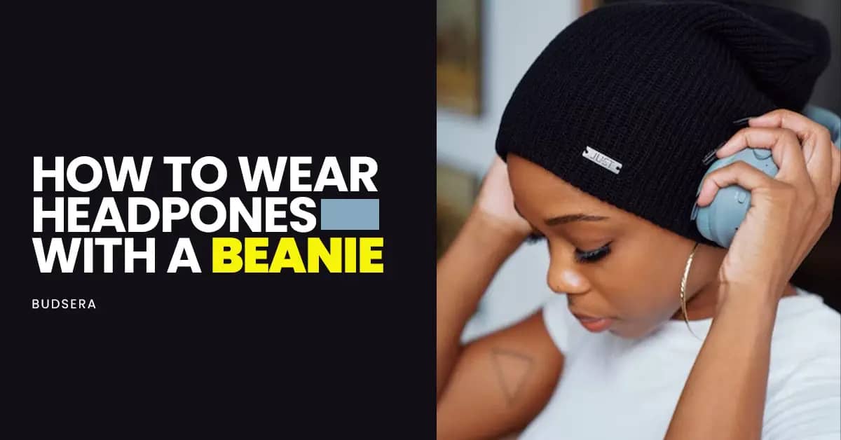 How to wear Headphones with a Beanie