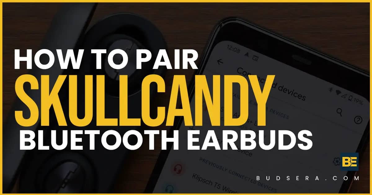 How To Pair Skullcandy Bluetooth Earbuds