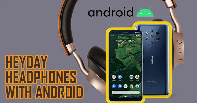 heyday headphones with android